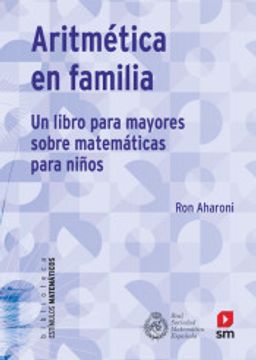 portada Aritmética en Familia: Un Libro Para Mayores de Matemáticas Para Niños: 13 (Estímulos Matemáticos)