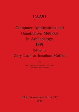 portada Computer Applications and Quantitative Methods in Archaeology 1991 (577) (British Archaeological Reports International Series) (in English)