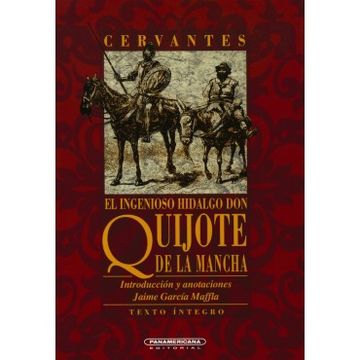 El Ingenioso Hidalgo don Quijote de la Mancha
