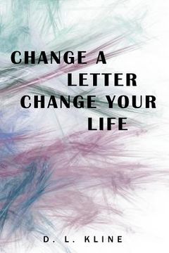 portada Change a Letter, Change Your Life (en Inglés)