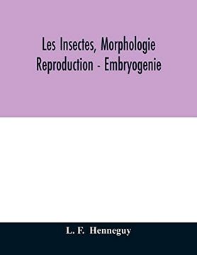 portada Les Insectes, Morphologie - Reproduction - Embryogenie (en Inglés)