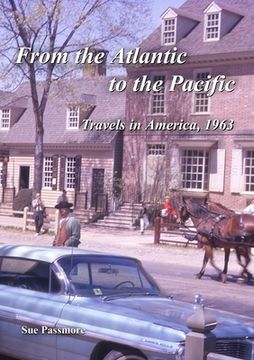 portada From the Atlantic to the Pacific: Travels in America 1963 (en Inglés)
