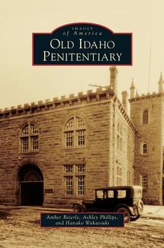 portada Old Idaho Penitentiary (en Inglés)