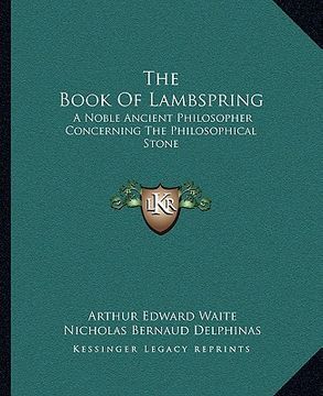 portada the book of lambspring: a noble ancient philosopher concerning the philosophical stone (in English)