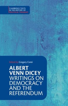 portada Albert Venn Dicey: Writings on Democracy and the Referendum (Cambridge Texts in the History of Political Thought) (en Inglés)