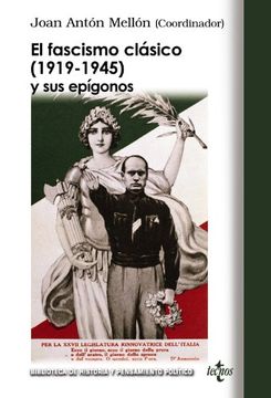 portada El Fascismo Clásico (1919-1945) y sus Epígonos: Nuevas Aportaciones Teóricas (in Spanish)