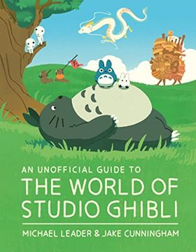 portada An Unofficial Guide to the World of Studio Ghibli (en Inglés)
