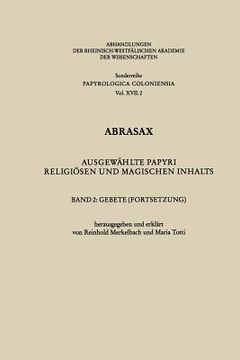 portada Abrasax: Ausgewählte Papyri Religiösen Und Magischen Inhalts. Band 2: Gebete (Fortsetzung)