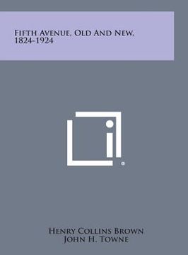 portada Fifth Avenue, Old and New, 1824-1924 (in English)