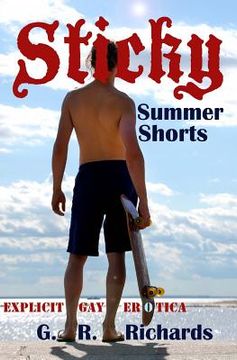 portada Sticky Summer Shorts: Explicit Gay Erotica (en Inglés)