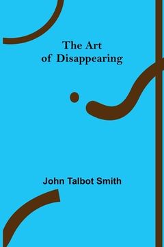 portada The Art of Disappearing (en Inglés)