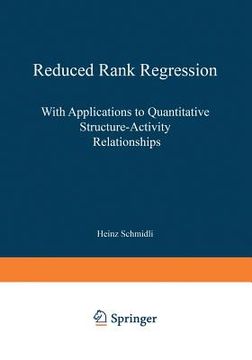 portada reduced rank regression: with applications to quantitative structure-activity relationships (in English)