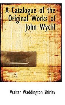 portada a catalogue of the original works of john wyclif