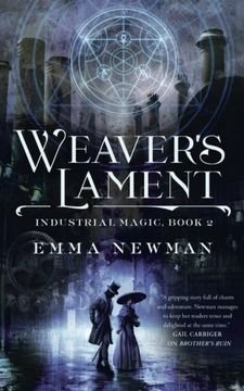 portada Weaver's Lament: Industrial Magic Book 2 (in English)