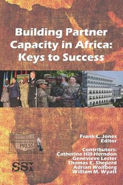 portada Building Partner Capacity in Africa: Keys To Success (en Inglés)