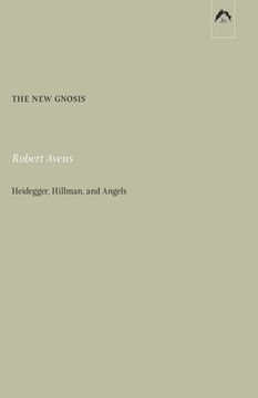 portada The new Gnosis: Heidegger, Hillman, and Angels (in English)