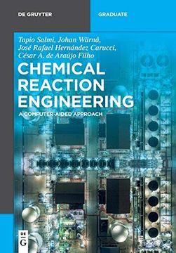portada Chemical Reaction Engineering: A Computer-Aided Approach (de Gruyter Textbook) (en Inglés)