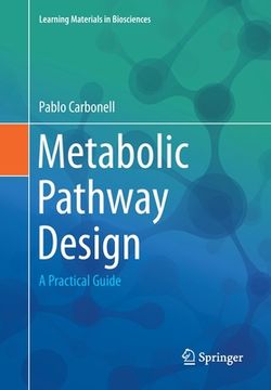 portada Metabolic Pathway Design: A Practical Guide (en Inglés)