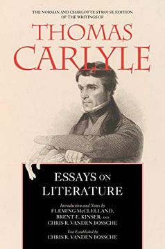 portada Essays on Literature (The Norman and Charlotte Strouse Edition of the Writings of Thomas Carlyle) (en Inglés)