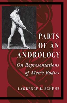 portada Parts of an Andrology: On Representations of Men’S Bodies (en Inglés)