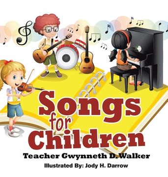 portada Songs for Children: Teacher Gwynneth D. Walker