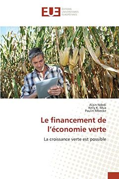 portada Le financement de l’économie verte: La croissance verte est possible (French Edition)