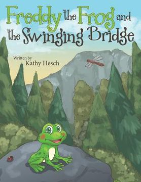 portada Freddy the Frog and the Swinging Bridge (en Inglés)