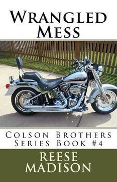 portada Wrangled Mess: Colson Brothers Series Book #4 (in English)