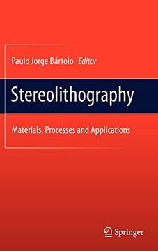 portada Stereolithography: Materials, Processes and Applications (in English)
