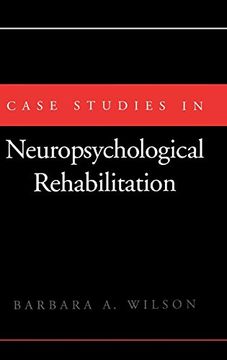 portada Case Studies in Neuropsychological Rehabilitation (Contemporary Neurology Series (Cloth)) (en Inglés)