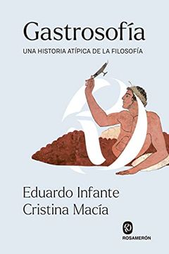 portada Gastrosofía: Una Historia Atípica de la Filosofía (in Spanish)