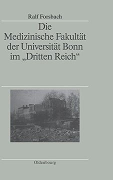 portada Die Medizinische Fakultät der Universität Bonn im Dritten Reich (in German)