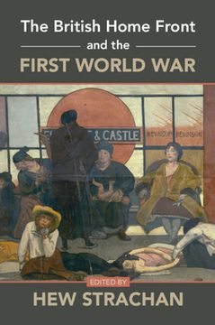 portada The British Home Front and the First World war (en Inglés)