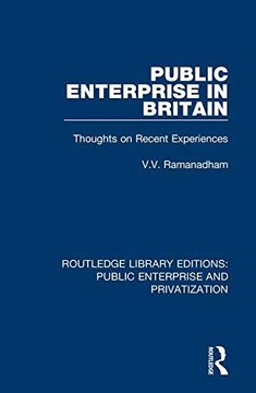 portada Public Enterprise in Britain: Thoughts on Recent Experiences (Routledge Library Editions: Public Enterprise and Privatization) 