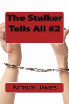 portada The Stalker Tells All #2 (en Inglés)