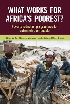portada What Works for Africa's Poorest?: Programmes and Policies for the Extreme Poor