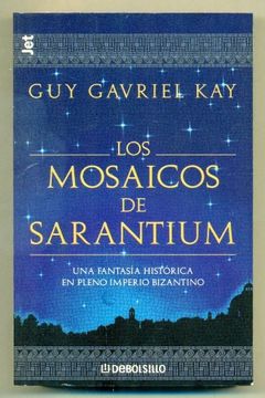 portada Los Mosaicos de Sarantium: Una Fantasia Historica en Pleno Imperi o Bizantino