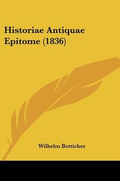 portada historiae antiquae epitome (1836) (in English)