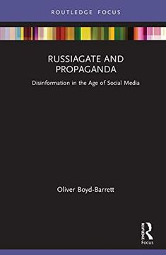 portada Russiagate and Propaganda: Disinformation in the age of Social Media (en Inglés)