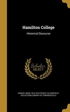 portada Hamilton College: Historical Discourse (en Inglés)