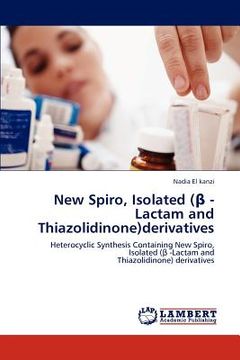portada new spiro, isolated ( -lactam and thiazolidinone)derivatives