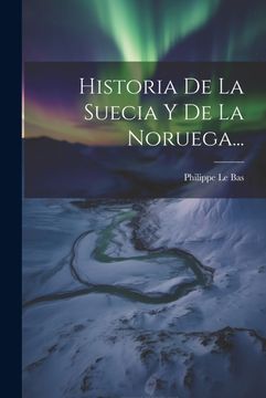portada Historia De La Suecia Y De La Noruega... (in Spanish)