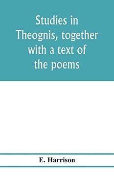 portada Studies in Theognis, Together With a Text of the Poems (en Inglés)