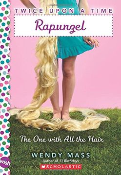 portada Rapunzel, the one With all the Hair: A Wish Novel (Twice Upon a Time) (en Inglés)