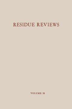 portada Residue Reviews / Rückstands-Berichte: Residues of Pesticides and Other Foreign Chemicals in Foods and Feeds / Rückstände Von Pestiziden Und Anderen F (en Inglés)