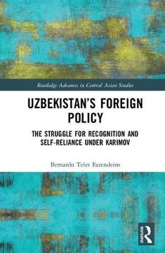 portada Uzbekistan's Foreign Policy: The Struggle for Recognition and Self-Reliance Under Karimov (en Inglés)