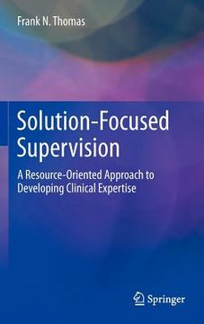 portada solution-focused supervision: a resource-oriented approach to developing clinical expertise (en Inglés)