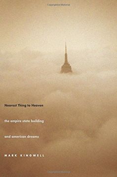 portada Nearest Thing to Heaven: The Empire State Building and American Dreams (Icons of America) (in English)