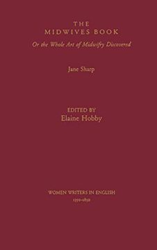 portada The Midwives Book: Or the Whole art of Midwifry Discovered (Women Writers in English 1350-1850) (in English)