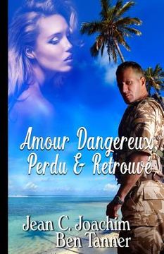 portada Amour Dangereux, Perdu & Retrouve (en Francés)